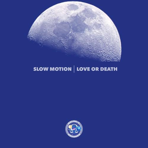 Slow Motion - Love or Death