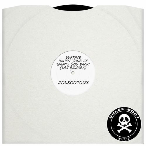Surface - When Your Ex Wants You Back (LSJ Rework)
